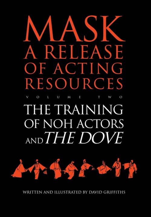 Cover of the book The Training of Noh Actors and The Dove by David Griffiths, Taylor and Francis