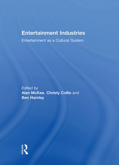 Cover of the book Entertainment Industries by , Taylor and Francis
