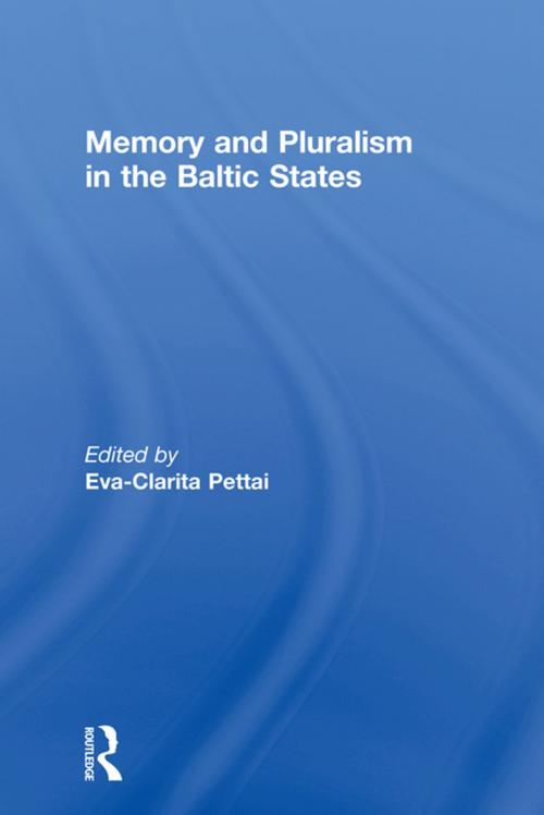 Cover of the book Memory and Pluralism in the Baltic States by , Taylor and Francis