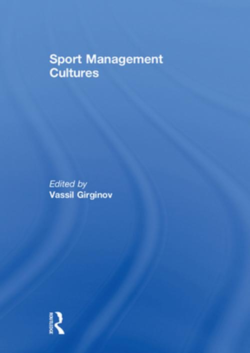 Cover of the book Sport Management Cultures by , Taylor and Francis