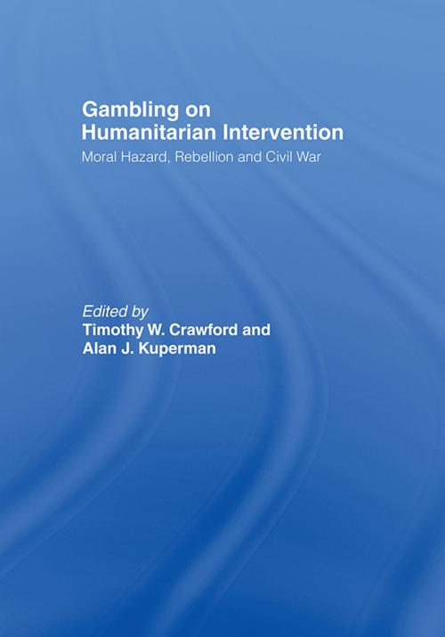 Cover of the book Gambling on Humanitarian Intervention by , Taylor and Francis