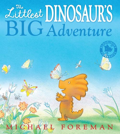 Cover of the book The Littlest Dinosaur's Big Adventure by Michael Foreman, Bloomsbury Publishing