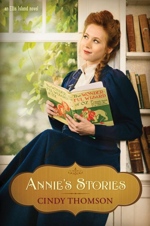 Cover of the book Annie's Stories by Cindy Thomson, Tyndale House Publishers, Inc.