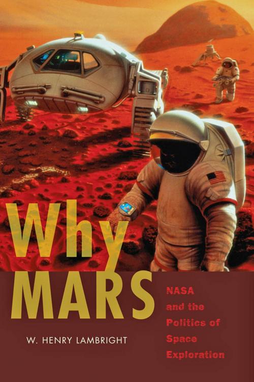Cover of the book Why Mars by W. Henry Lambright, Johns Hopkins University Press