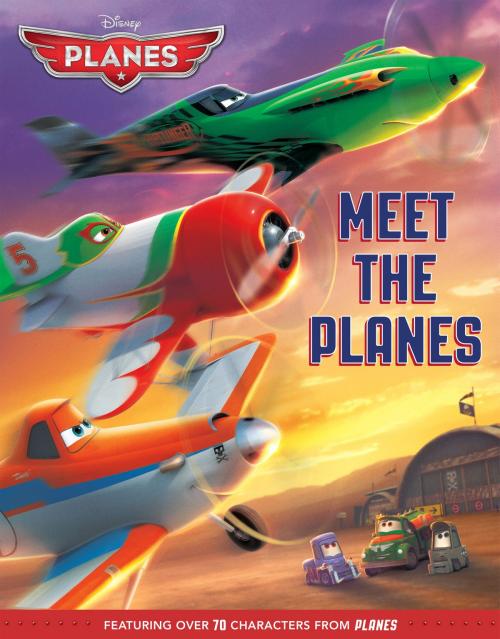Cover of the book Meet the Planes by Disney Book Group, Disney Book Group