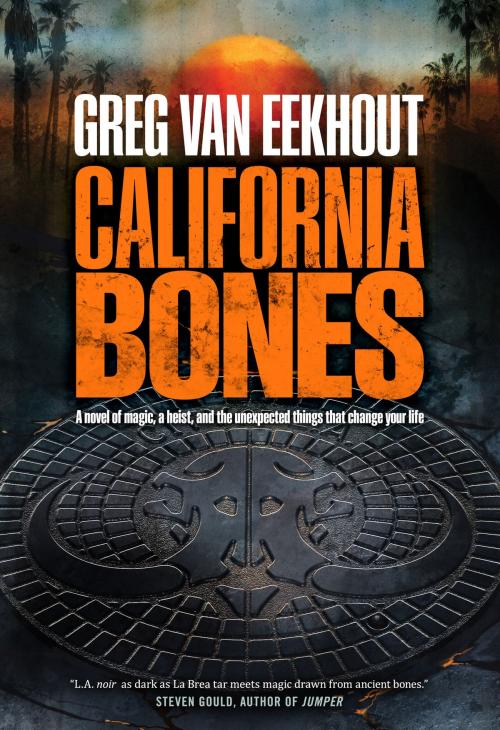 Cover of the book California Bones by Greg van Eekhout, Tom Doherty Associates