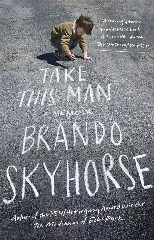 Cover of the book Take This Man by Brando Skyhorse, Simon & Schuster
