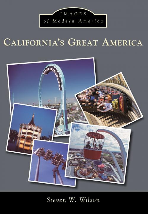 Cover of the book California's Great America by Steven W. Wilson, Arcadia Publishing Inc.