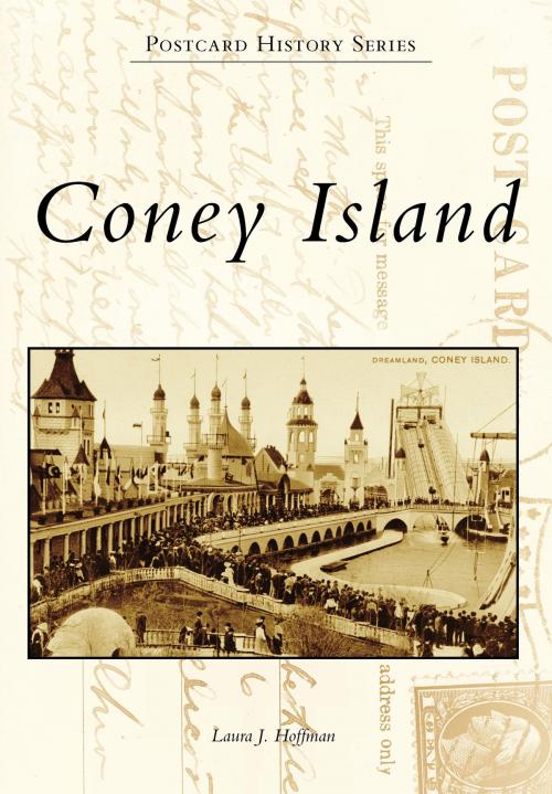 Cover of the book Coney Island by Laura J. Hoffman, Arcadia Publishing Inc.
