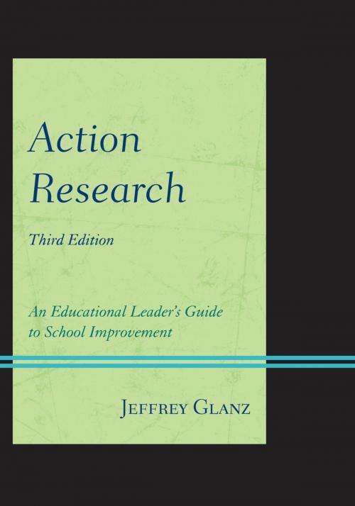 Cover of the book Action Research by Jeffrey Dr. Glanz, Rowman & Littlefield Publishers
