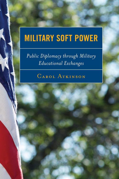 Cover of the book Military Soft Power by Carol Atkinson, Rowman & Littlefield Publishers