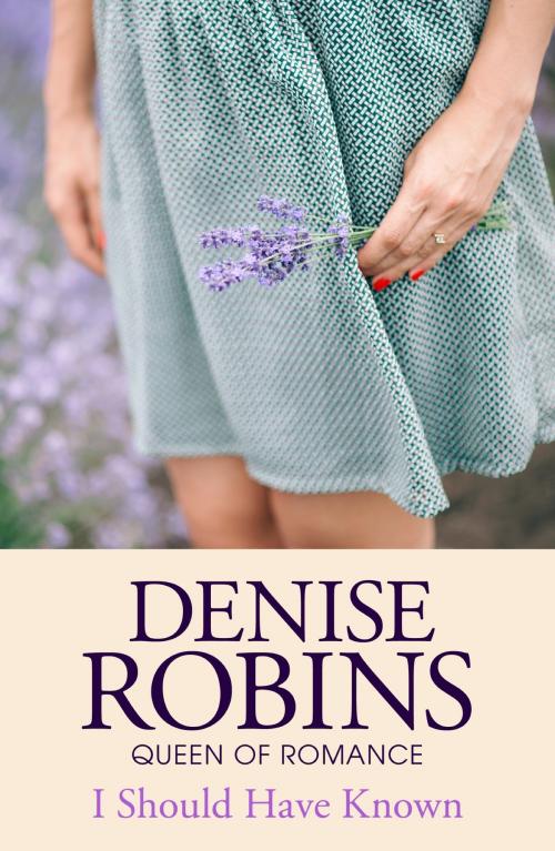 Cover of the book I Should Have Known by Denise Robins, Hodder & Stoughton