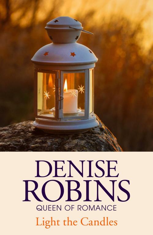 Cover of the book Light the Candles by Denise Robins, Hodder & Stoughton