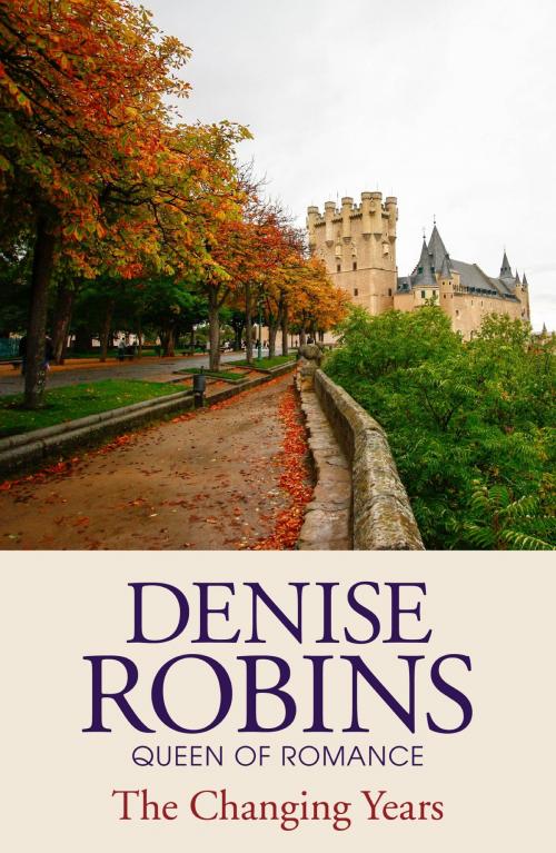Cover of the book The Changing Years by Denise Robins, Hodder & Stoughton