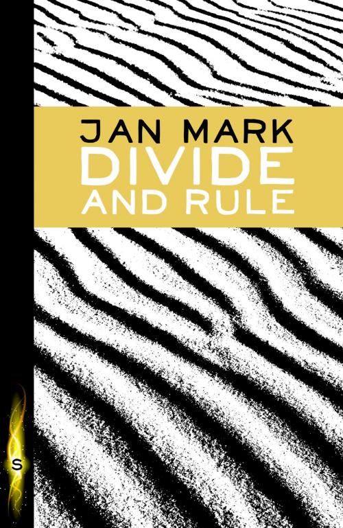 Cover of the book Divide and Rule by Jan Mark, Hachette Children's