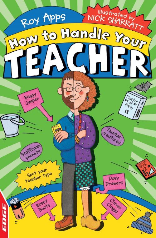 Cover of the book EDGE: How to Handle Your Teacher by Roy Apps, Hachette Children's