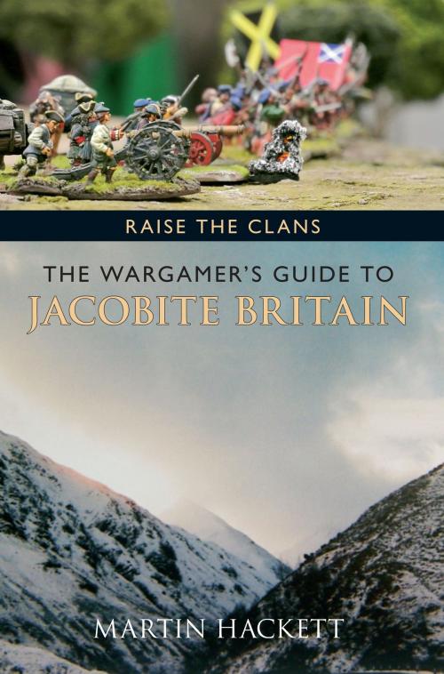 Cover of the book Raise the Clans by Martin Hackett, Amberley Publishing