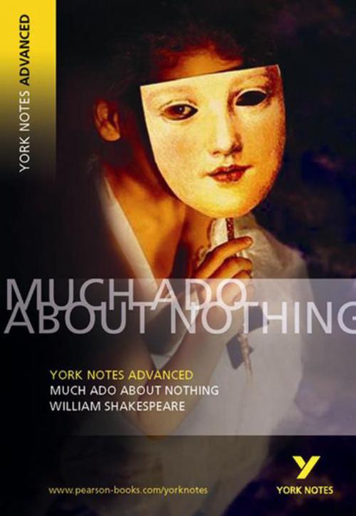 Cover of the book Much Ado About Nothing: York Notes Advanced by William Shakespeare, Pearson Education Limited