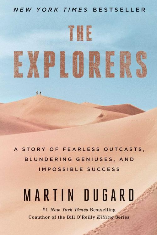 Cover of the book The Explorers by Martin Dugard, Simon & Schuster