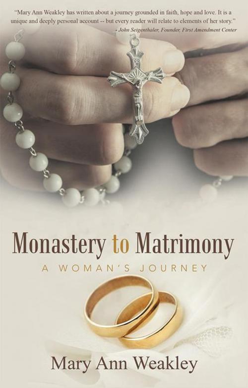 Cover of the book Monastery to Matrimony by Mary Ann Weakley, Balboa Press