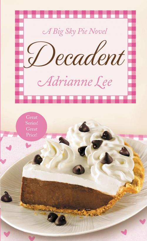 Cover of the book Decadent by Adrianne Lee, Grand Central Publishing
