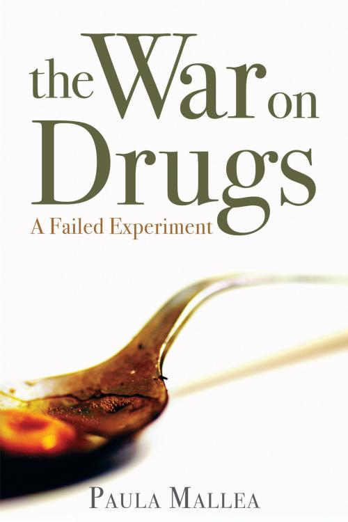 Cover of the book The War on Drugs by Paula Mallea, Dundurn