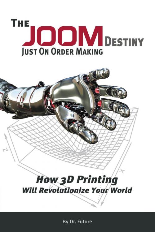 Cover of the book The JOOM Destiny by Dr. Future, FriesenPress