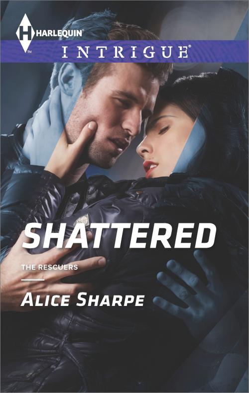 Cover of the book Shattered by Alice Sharpe, Harlequin
