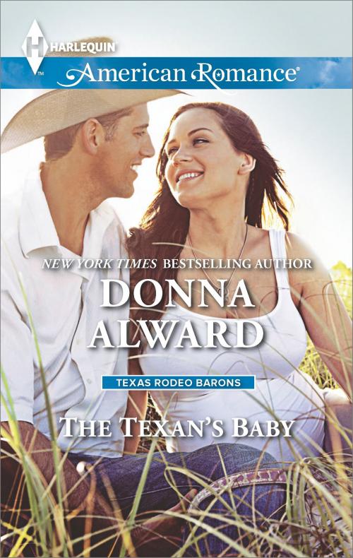 Cover of the book The Texan's Baby by Donna Alward, Harlequin