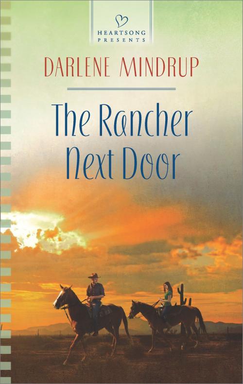 Cover of the book The Rancher Next Door by Darlene Mindrup, Harlequin