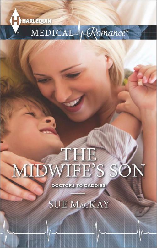 Cover of the book The Midwife's Son by Sue MacKay, Harlequin