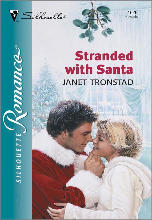 Cover of the book Stranded With Santa by Janet Tronstad, Harlequin