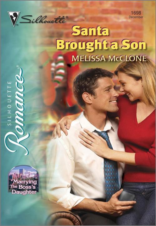 Cover of the book Santa Brought a Son by Melissa McClone, Harlequin
