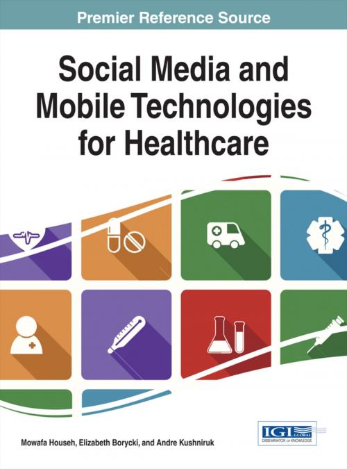 Cover of the book Social Media and Mobile Technologies for Healthcare by , IGI Global
