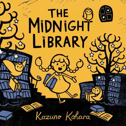 Cover of the book The Midnight Library by Kazuno Kohara, Roaring Brook Press