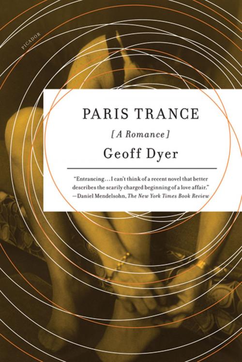 Cover of the book Paris Trance by Geoff Dyer, Farrar, Straus and Giroux