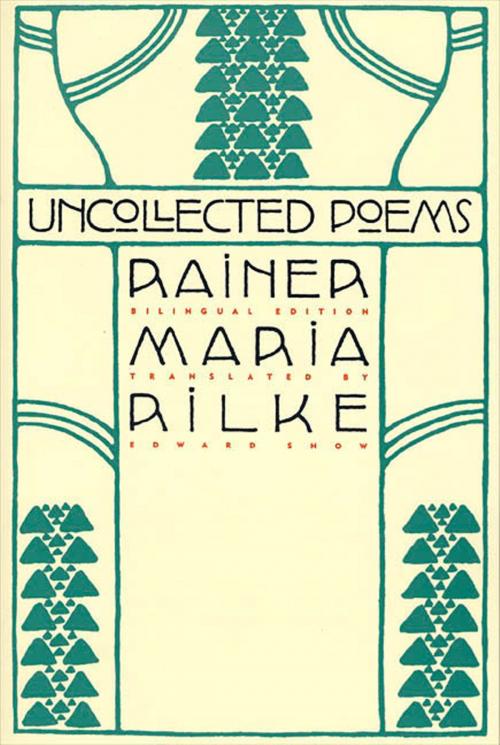 Cover of the book Uncollected Poems by Rainer Maria Rilke, Farrar, Straus and Giroux