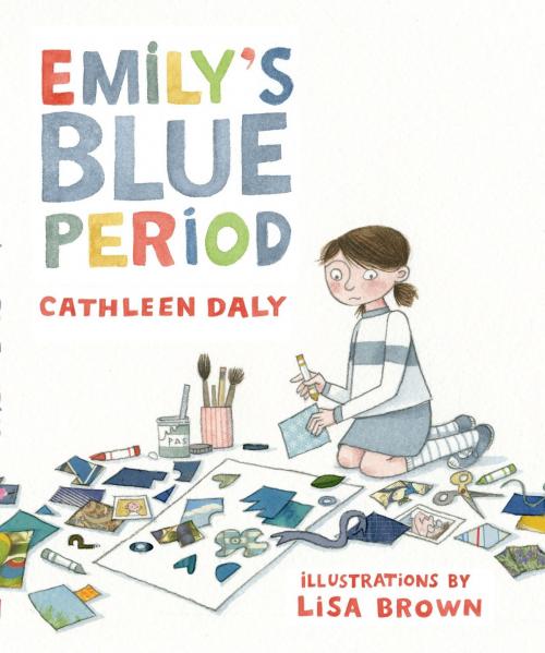 Cover of the book Emily's Blue Period by Cathleen Daly, Roaring Brook Press