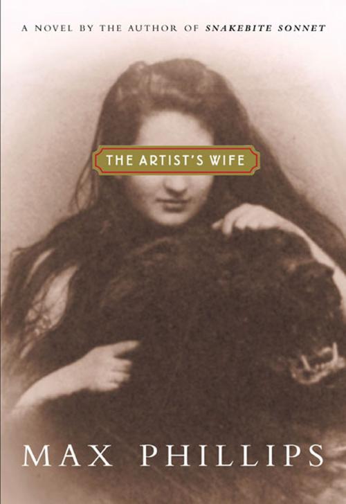 Cover of the book The Artist's Wife by Max Phillips, Henry Holt and Co.