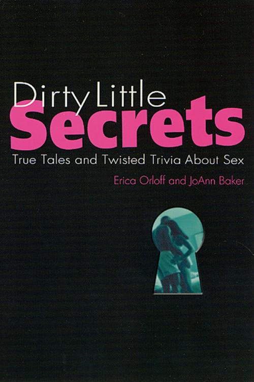 Cover of the book Dirty Little Secrets by Erica Orloff, JoAnn Baker, St. Martin's Press