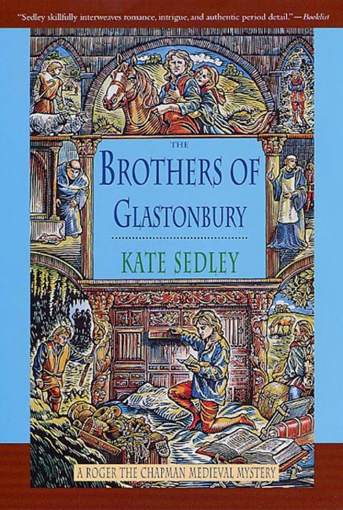 Cover of the book The Brothers of Glastonbury by Kate Sedley, St. Martin's Press