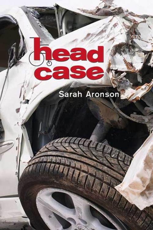 Cover of the book Head Case by Sarah Aronson, Roaring Brook Press