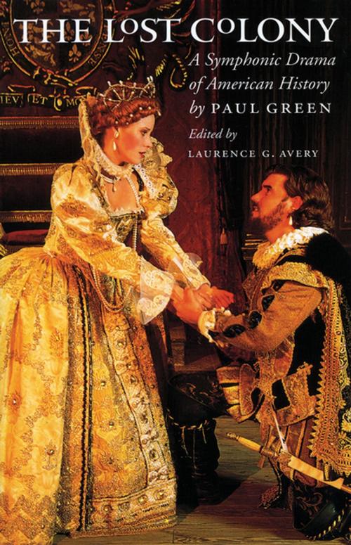 Cover of the book The Lost Colony by Paul Green, The University of North Carolina Press