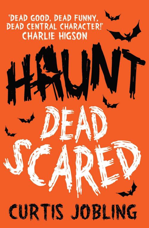 Cover of the book Haunt: Dead Scared by Curtis Jobling, Simon & Schuster UK