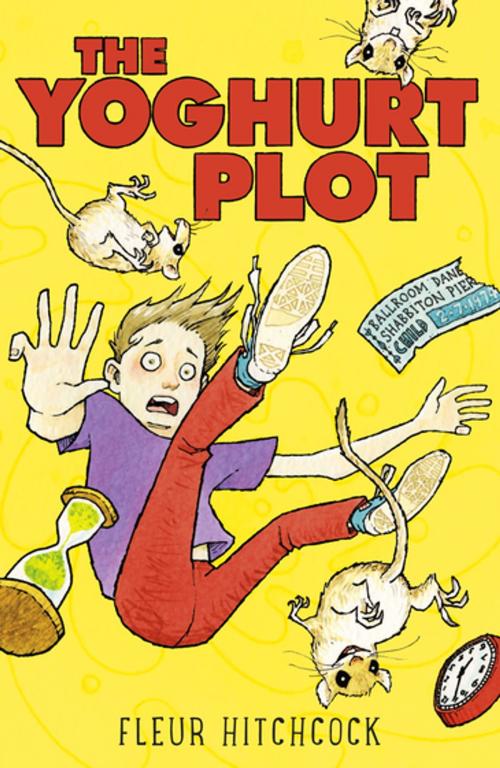 Cover of the book The Yoghurt Plot by Fleur Hitchcock, Bonnier Publishing Fiction