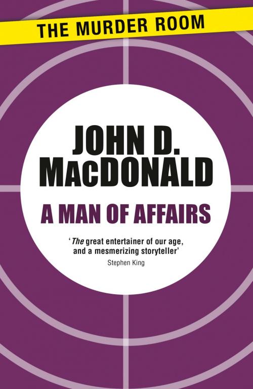 Cover of the book A Man of Affairs by John D. MacDonald, Orion Publishing Group