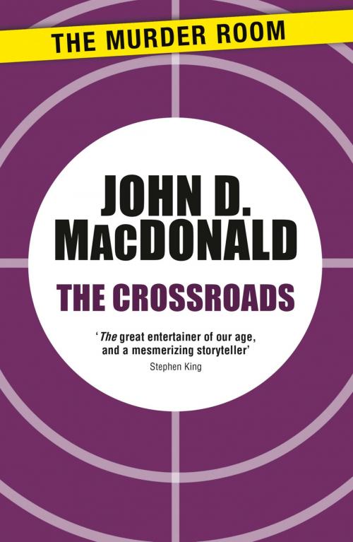 Cover of the book The Crossroads by John D. MacDonald, Orion Publishing Group