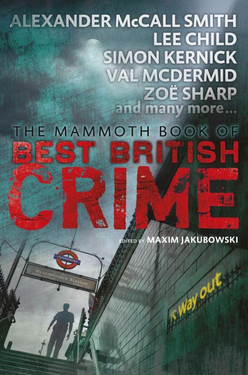 Cover of the book Mammoth Book of Best British Crime 11 by Maxim Jakubowski, Little, Brown Book Group