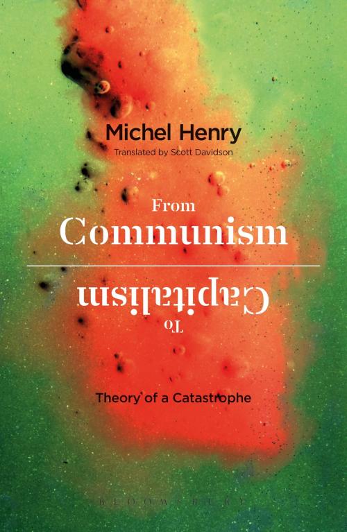 Cover of the book From Communism to Capitalism by Michel Henry, Bloomsbury Publishing
