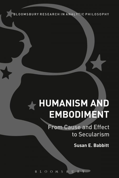 Cover of the book Humanism and Embodiment by Susan E. Babbitt, Bloomsbury Publishing
